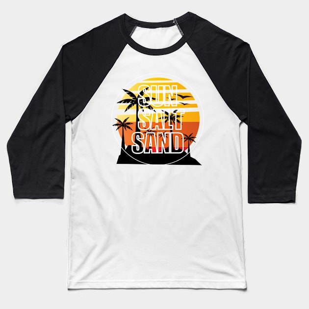 Summer Vacation Tropical Relaxation - Sun Salt Sand - Ocean Lover | Summer Family Vacation 2024 Vibes - Summer Travel Essentials Gift - Beach Memories Cool Saying Baseball T-Shirt by KAVA-X